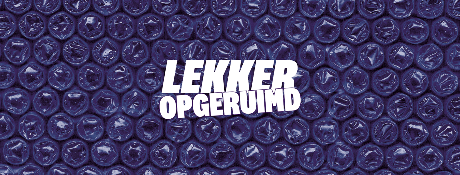 Lekker opgeruimd