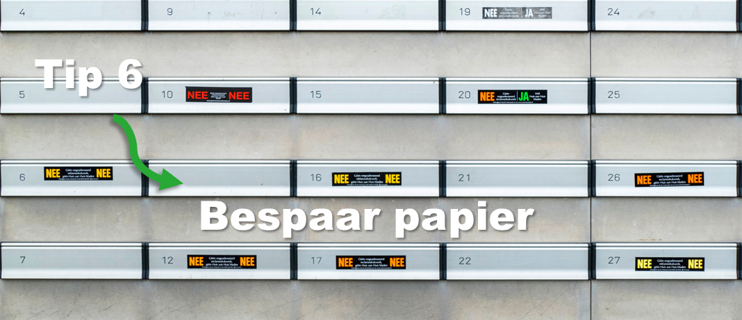 Tip 6 Bespaar papier